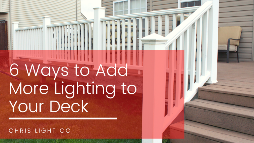 6 Ways to Expand Your Deck Lighting in Kansas City 
